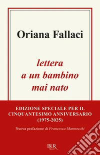 Lettera a un bambino mai nato libro