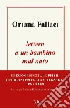 Lettera a un bambino mai nato libro