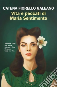 Vita e peccati di Maria Sentimento libro