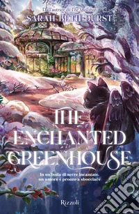 The Enchanted Greenhouse. La biblioteca di Daphne libro