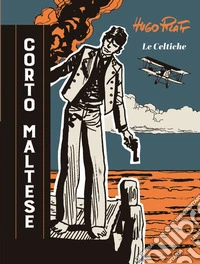 Corto Maltese. Le celtiche libro