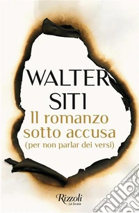 Il romanzo sotto accusa. (per non parlar dei versi) libro