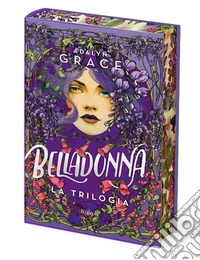 Belladonna. La trilogia libro