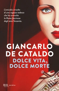 Dolce vita, dolce morte libro