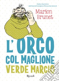 L'orco col maglione verde marcio libro