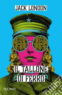 Il tallone di ferro libro