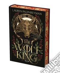 The wolf king. Ediz. italiana libro