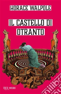 Il castello di Otranto libro