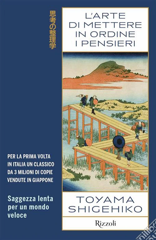 L'arte di mettere in ordine i pensieri. Saggezza lenta per un mondo veloce