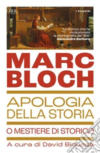 Apologia della storia o Mestiere di storico libro