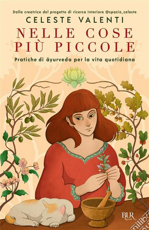 Nelle cose più piccole. Pratiche di ayurveda per la vita quotidiana