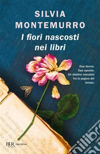 I fiori nascosti nei libri libro