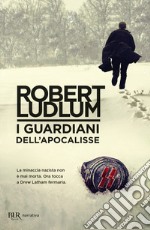 I guardiani dell'Apocalisse libro