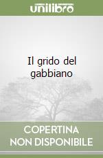 Il grido del gabbiano libro
