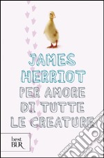 Per amore di tutte le creature libro