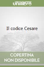 Il codice Cesare libro