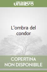 L'ombra del condor libro