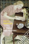 Il treno per Helsinki libro