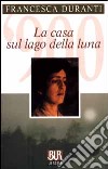 La casa sul lago della luna libro