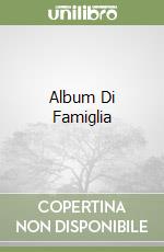 Album Di Famiglia libro