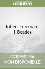 Robert Freeman - I Beatles libro