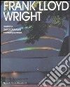 Frank Lloyd Wright. Maestro dell'architettura contemporanea libro