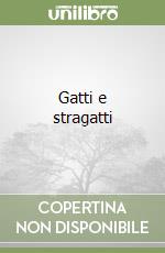 Gatti e stragatti libro