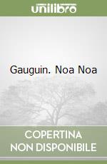 Gauguin. Noa Noa libro