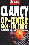 Op-Center. Giochi di Stato libro