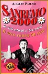 Sanremo 2000. Con CD libro