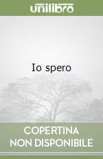 Io spero libro