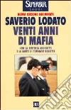 Venti anni di mafia. C'era una volta la lotta alla mafia libro