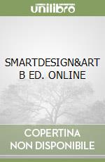 SMARTDESIGN&ART B ED. ONLINE libro