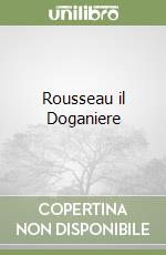 Rousseau il Doganiere