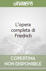 L'opera completa di Friedrich