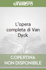 L'opera completa di Van Dyck