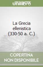 La Grecia ellenistica (330-50 a. C.) libro