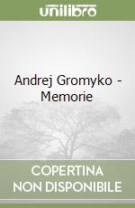 Andrej Gromyko - Memorie libro