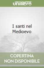 I santi nel Medioevo libro