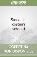 Storia dei costumi sessuali libro