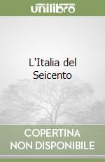 L'Italia del Seicento libro