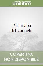 Psicanalisi del vangelo libro