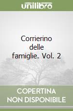 Corrierino delle famiglie. Vol. 2 libro