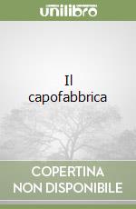 Il capofabbrica libro