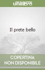 Il prete bello libro