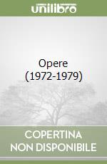 Opere (1972-1979) libro