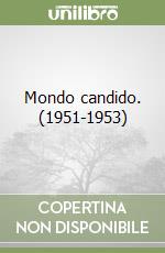 Mondo candido. (1951-1953) libro