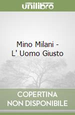 Mino Milani - L' Uomo Giusto libro