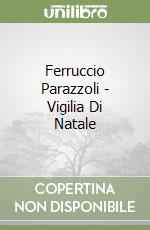 Ferruccio Parazzoli - Vigilia Di Natale libro