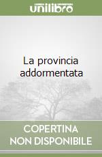 La provincia addormentata